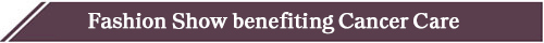 Philanthropy in Action - August 2025 - Fashion Show banner