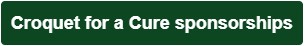 Purchase a Croquet for a Cure sponsorship